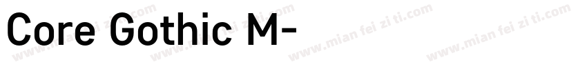 Core Gothic M字体转换